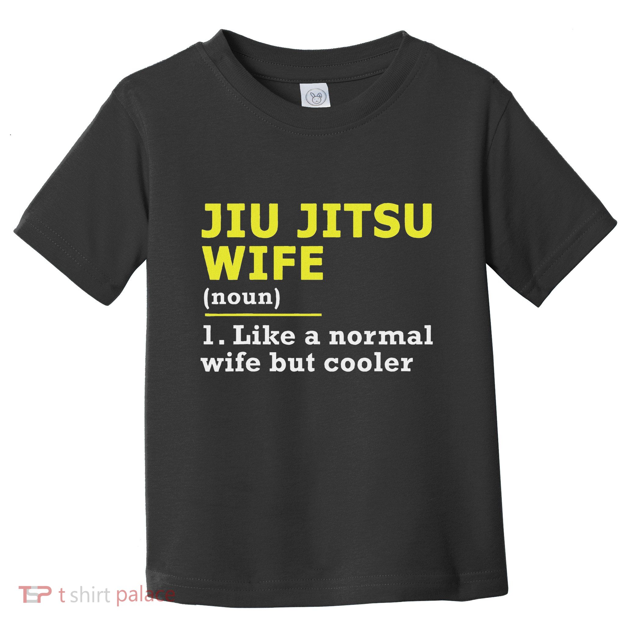 Jiu Jitsu Wife Definition Toddler T-Shirt