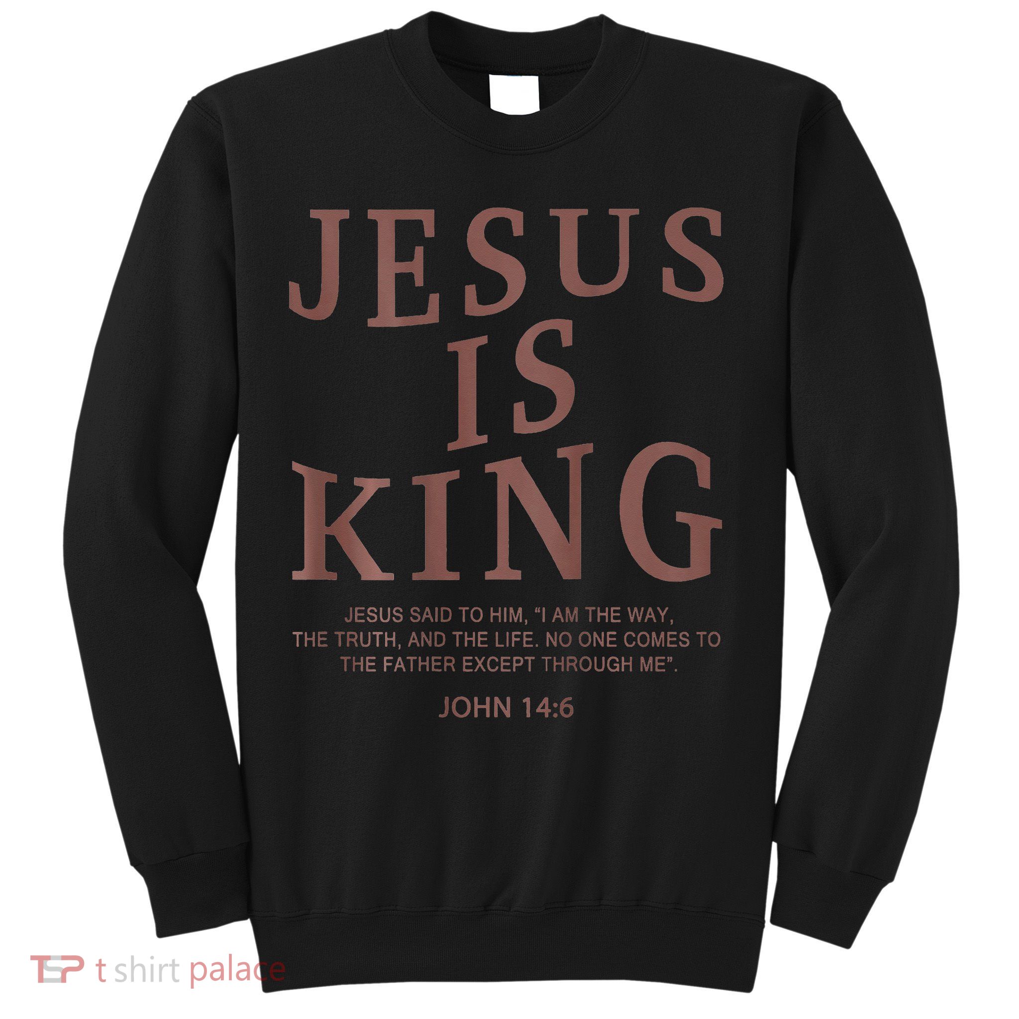 Jesus King Christian Teen Girl God Good Son Brother Sweatshirt