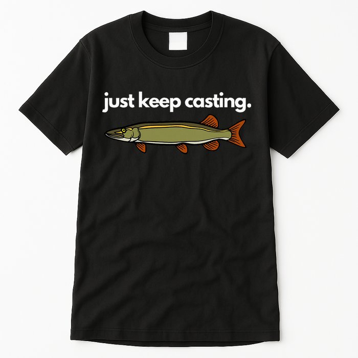 Just Keep Casting Musky Fishing Tall T-Shirt