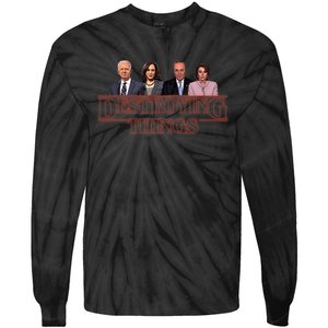 Joe Kamala Chuck & Nancy Anti Biden Destroying Things Tie-Dye Long Sleeve Shirt