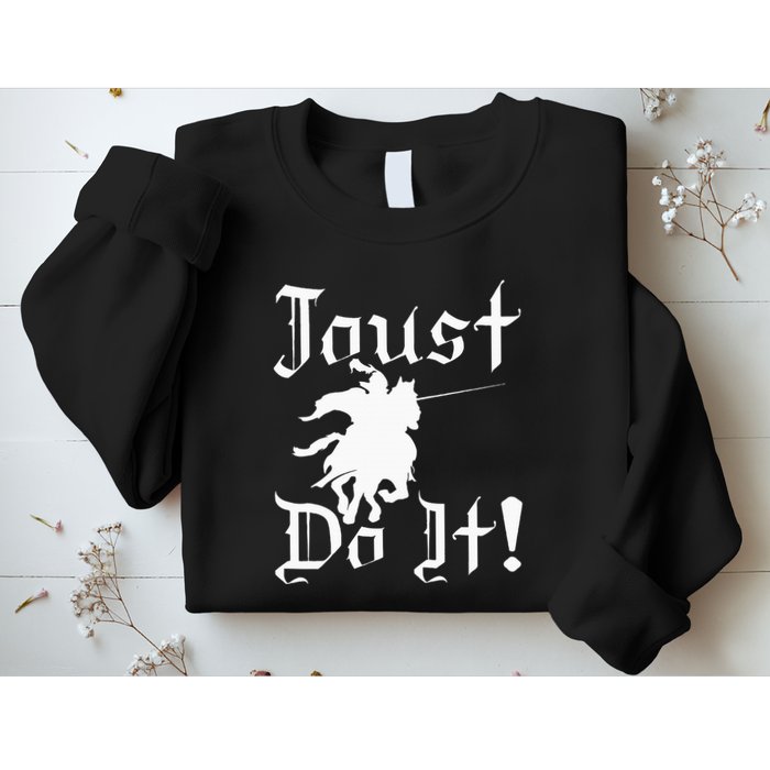Jousting Knight Do It Ren Faire Renaissance Festival Sweatshirt