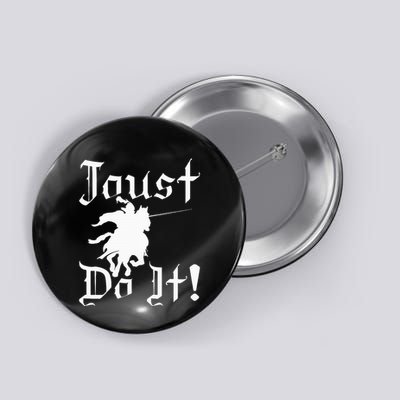 Jousting Knight Do It Ren Faire Renaissance Festival Button