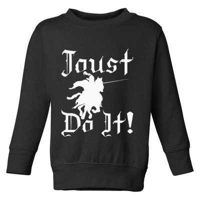 Jousting Knight Do It Ren Faire Renaissance Festival Toddler Sweatshirt