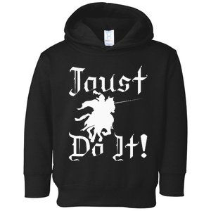 Jousting Knight Do It Ren Faire Renaissance Festival Toddler Hoodie