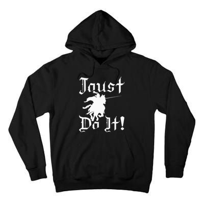 Jousting Knight Do It Ren Faire Renaissance Festival Tall Hoodie