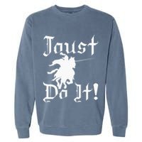 Jousting Knight Do It Ren Faire Renaissance Festival Garment-Dyed Sweatshirt