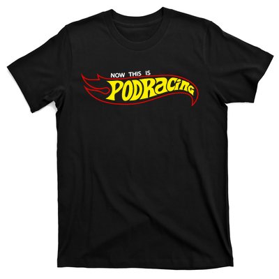 Jedi Kaylin Embroidery Now This Is Podracing T-Shirt