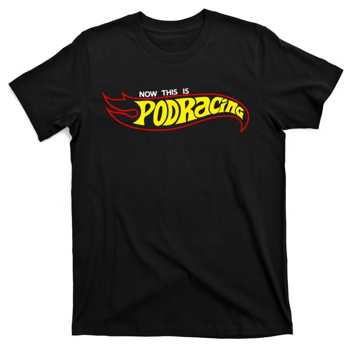 Jedi Kaylin Embroidery Now This Is Podracing T-Shirt