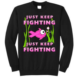 Just Keep Fighting Funny Breast Cancer Sweatshirt