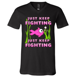 Just Keep Fighting Funny Breast Cancer V-Neck T-Shirt