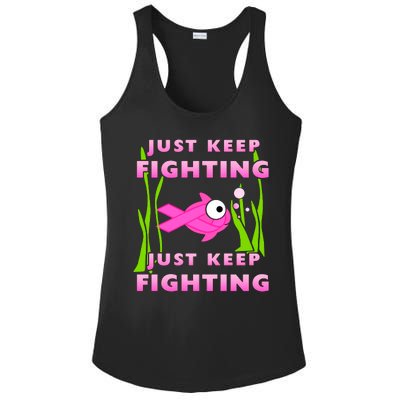 Just Keep Fighting Funny Breast Cancer Ladies PosiCharge Competitor Racerback Tank