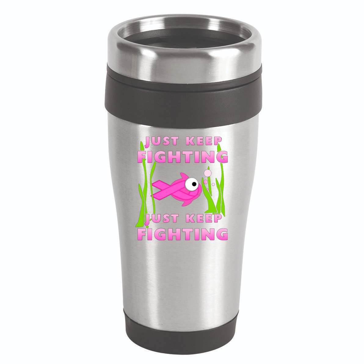 Just Keep Fighting Funny Breast Cancer 16oz Travel Tumbler
