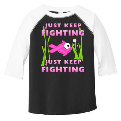 Just Keep Fighting Funny Breast Cancer Toddler Fine Jersey T-Shirt