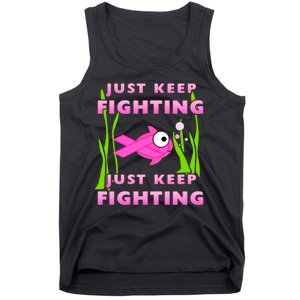 Just Keep Fighting Funny Breast Cancer Tank Top