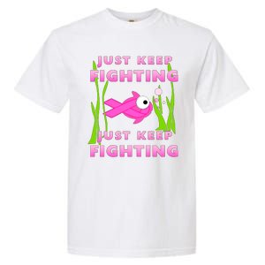 Just Keep Fighting Funny Breast Cancer Garment-Dyed Heavyweight T-Shirt