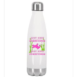 Just Keep Fighting Funny Breast Cancer Stainless Steel Insulated Water Bottle