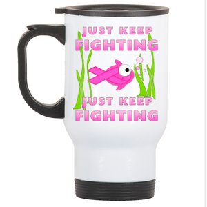 Just Keep Fighting Funny Breast Cancer Stainless Steel Travel Mug