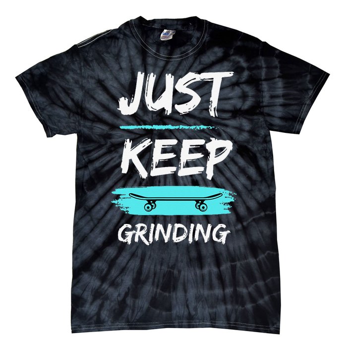 Just Keep Grinding Summer Skateboard design Rip Up Pavement Tie-Dye T-Shirt