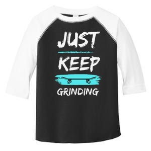 Just Keep Grinding Summer Skateboard design Rip Up Pavement Toddler Fine Jersey T-Shirt