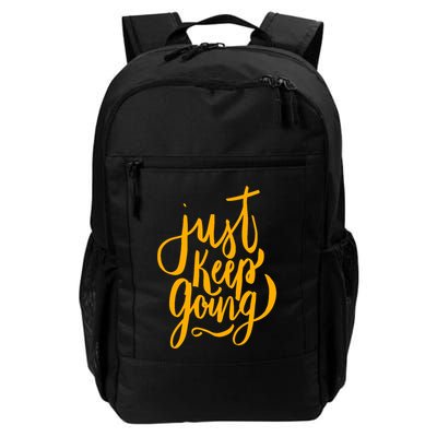 Just Keep Going Motivational Quote Daily Commute Backpack