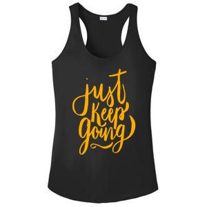 Just Keep Going Motivational Quote Ladies PosiCharge Competitor Racerback Tank