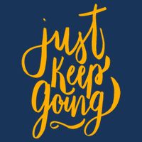 Just Keep Going Motivational Quote 7 Panel Mesh Trucker Snapback Hat