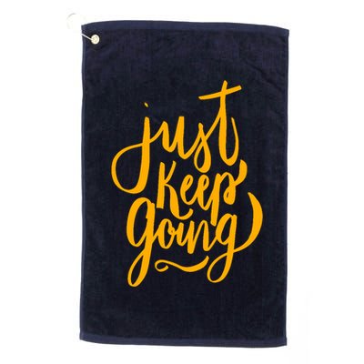 Just Keep Going Motivational Quote Golf Towel