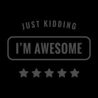 Just Kidding I'm Awesome Zip Tote Bag