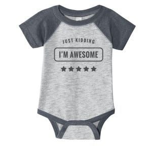 Just Kidding I'm Awesome Infant Baby Jersey Bodysuit