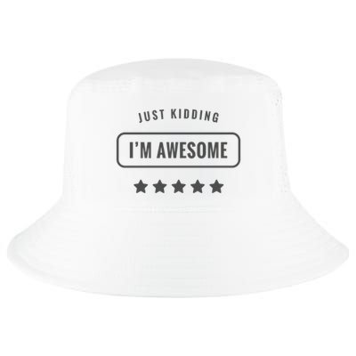 Just Kidding I'm Awesome Cool Comfort Performance Bucket Hat