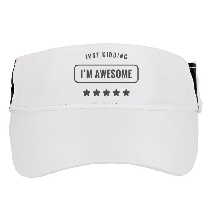 Just Kidding I'm Awesome Adult Drive Performance Visor