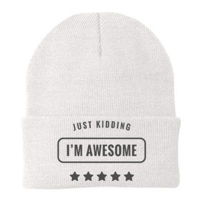 Just Kidding I'm Awesome Knit Cap Winter Beanie