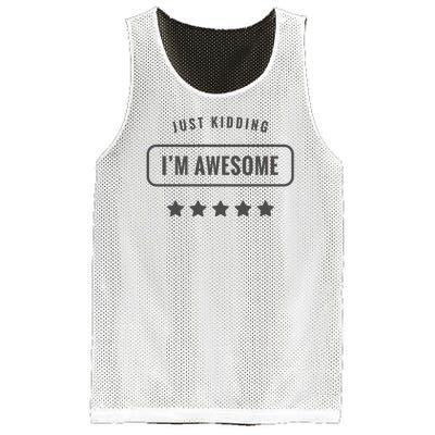 Just Kidding I'm Awesome Mesh Reversible Basketball Jersey Tank