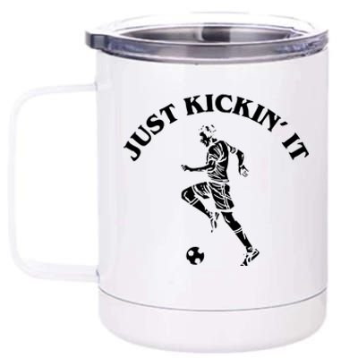 Just Kickin It 12 oz Stainless Steel Tumbler Cup