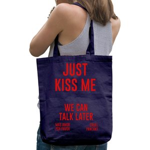 Just Kiss Me Tote Bag