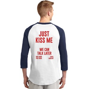 Just Kiss Me Baseball Sleeve Shirt