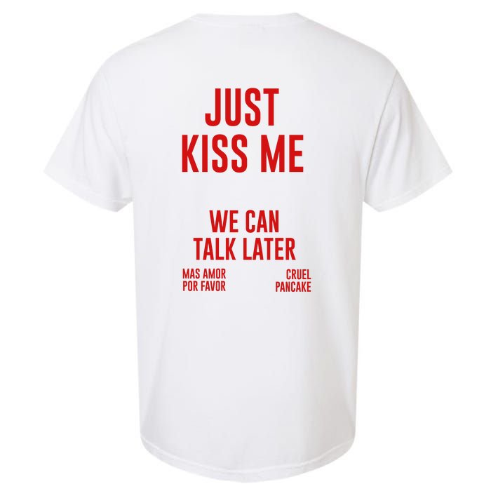 Just Kiss Me Garment-Dyed Heavyweight T-Shirt