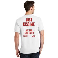 Just Kiss Me T-Shirt