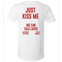 Just Kiss Me V-Neck T-Shirt