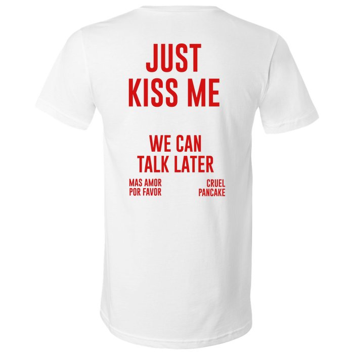 Just Kiss Me V-Neck T-Shirt