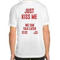 Just Kiss Me Adult ChromaSoft Performance T-Shirt