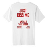 Just Kiss Me Tall Fusion ChromaSoft Performance T-Shirt