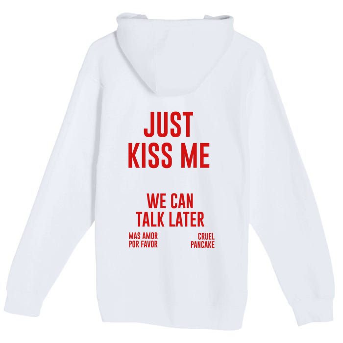 Just Kiss Me Premium Pullover Hoodie