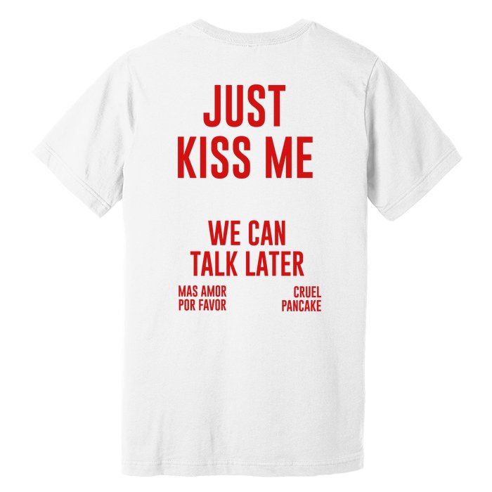 Just Kiss Me Premium T-Shirt