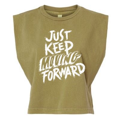 Just Keep Moving Forward Quote Garment-Dyed Women's Muscle Tee