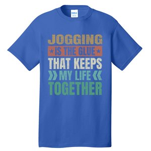 Jogging Keeps My Life Together Funny Running Humor Runner Gift Tall T-Shirt