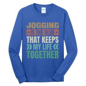 Jogging Keeps My Life Together Funny Running Humor Runner Gift Tall Long Sleeve T-Shirt