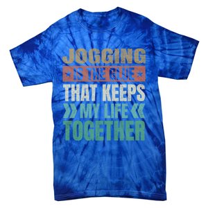 Jogging Keeps My Life Together Funny Running Humor Runner Gift Tie-Dye T-Shirt