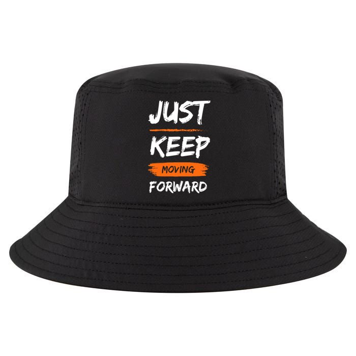 Just Keep Moving Forward Motivational Quote Cool Comfort Performance Bucket Hat