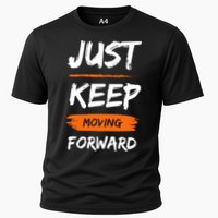 Just Keep Moving Forward Motivational Quote Performance Shirt